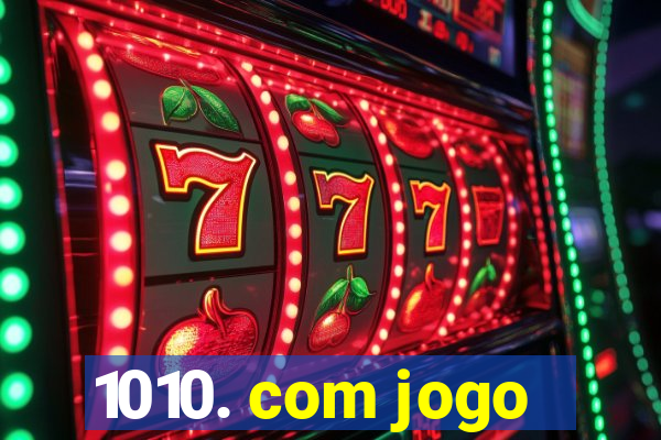 1010. com jogo